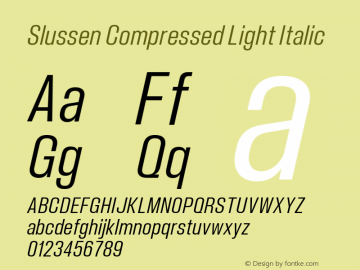 Slussen Compressed Light Italic Version 1.000;Glyphs 3.1.1 (3148)图片样张