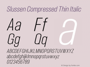 Slussen Compressed Thin Italic Version 1.000;Glyphs 3.1.1 (3148)图片样张