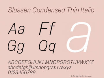 Slussen Condensed Thin Italic Version 1.000;Glyphs 3.1.1 (3148)图片样张