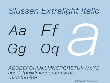 Slussen-ExtralightItalic Version 1.000;Glyphs 3.1.1 (3148)图片样张