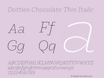 Dotties Chocolate Thin Italic Version 1.000;Dotties Chocolate图片样张