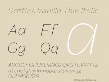 Dotties Vanilla Thin Italic Version 1.000;Dotties Chocolate图片样张