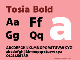 Tosia-Bold Version 1.000;PS 001.000;hotconv 1.0.88;makeotf.lib2.5.64775图片样张
