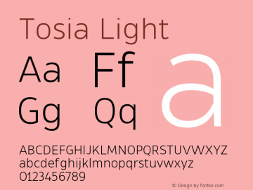 Tosia-Light Version 1.000;PS 001.000;hotconv 1.0.88;makeotf.lib2.5.64775图片样张