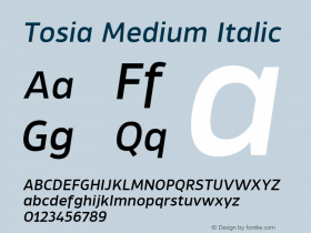 Tosia Medium Italic Version 1.000;PS 001.000;hotconv 1.0.88;makeotf.lib2.5.64775图片样张