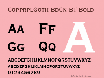 CopprplGoth BdCn BT Bold Version 1.01 emb4-OT图片样张