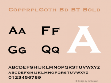 CopprplGoth Bd BT Bold Version 1.01 emb4-OT图片样张