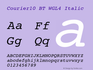 Courier10 BT WGL4 Italic Version 2.01 Bitstream WGL4 Set图片样张