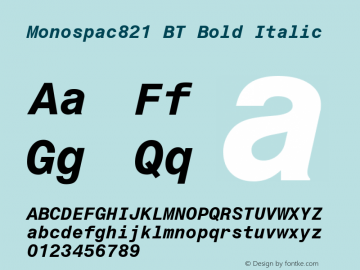 Monospac821 BT Bold Italic Version 1.01 emb4-OT图片样张
