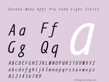 Eureka Mono Offc Pro Cond Light Italic Version 7.504; 2011; Build 1020图片样张