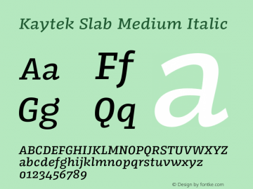 Kaytek Slab Medium Italic Version 1.00图片样张