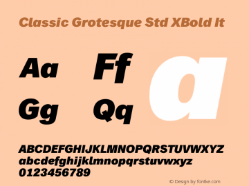 Classic Grotesque Std XBold It Version 2.00图片样张