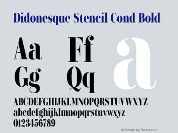 Didonesque Stencil Cond Bold Version 1.000;PS 001.000;hotconv 1.0.88;makeotf.lib2.5.64775图片样张