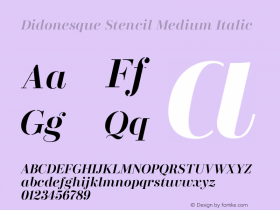 Didonesque Stencil Medium Italic Version 1.000;PS 001.000;hotconv 1.0.88;makeotf.lib2.5.64775图片样张