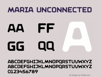 Maria Unconnected Version 1.000;PS 001.000;hotconv 1.0.88;makeotf.lib2.5.64775图片样张