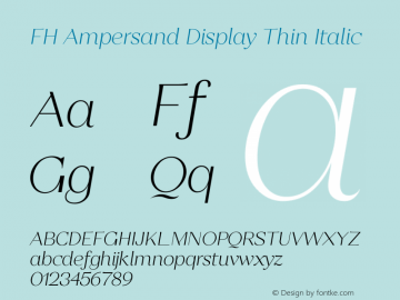 FH Ampersand Display Thin Italic Version 3.000;FEAKit 1.0图片样张