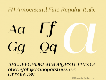 FH Ampersand Fine Regular Italic Version 3.000;FEAKit 1.0图片样张