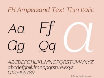 FH Ampersand Text Thin Italic Version 3.000;FEAKit 1.0图片样张