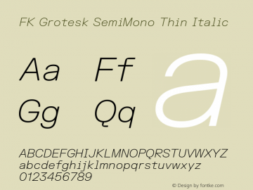 FK Grotesk SemiMono Thin Italic Version 3.202 | FøM Fix图片样张