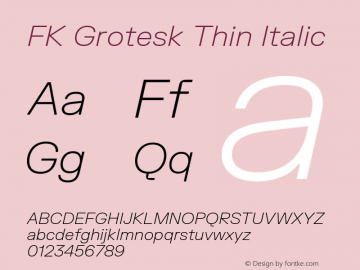 FK Grotesk Thin Italic Version 3.202 | FøM Fix图片样张