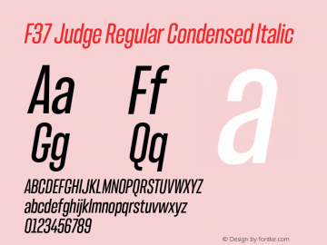 F37 Judge Regular Condensed Italic Version 2.000;FEAKit 1.0图片样张