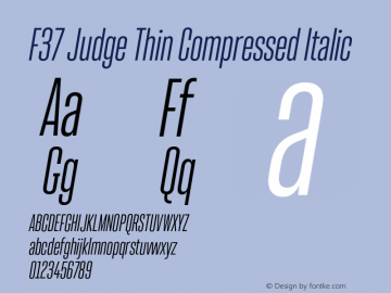 F37 Judge Thin Compressed Italic Version 2.000;FEAKit 1.0图片样张