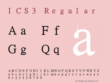 ICS3 Regular Version 2.001 2006 Font Sample