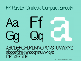 FK Raster Grotesk Compact Smooth Version 1.001;hotconv 1.0.109;makeotfexe 2.5.65596图片样张