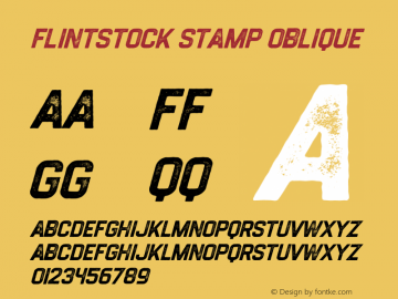 Flintstock Stamp Oblique Version 1.000;PS 001.000;hotconv 1.0.88;makeotf.lib2.5.64775图片样张