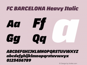 FC BARCELONA Heavy Italic Version 1.002;hotconv 1.0.107;makeotfexe 2.5.65593图片样张