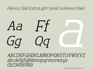 Flatory Slab ExtraLight SemiCondensed Italic Version 1.00图片样张