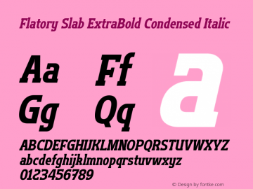 Flatory Slab ExtraBold Condensed Italic Version 1.00图片样张