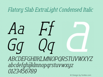 Flatory Slab ExtraLight Condensed Italic Version 1.00图片样张