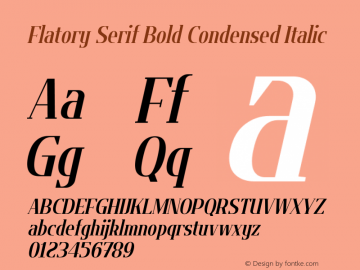 Flatory Serif Bold Condensed Italic Version 1.00图片样张