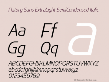 Flatory Sans ExtraLight SemiCondensed Italic Version 1.00图片样张