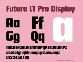 FuturaLTPro-Display Version 1.000;PS 001.000;hotconv 1.0.38图片样张