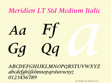 MeridienLTStd-MediumItalic Version 1.000 Build 1000图片样张