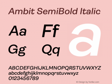 Ambit SemiBold Italic Version 1.020;hotconv 1.0.109;makeotfexe 2.5.65596图片样张