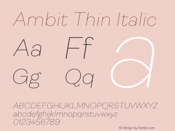Ambit Thin Italic Version 1.020;hotconv 1.0.109;makeotfexe 2.5.65596图片样张