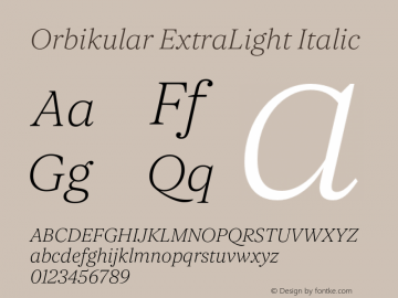 Orbikular ExtraLight Italic Version 1.002;hotconv 1.0.109;makeotfexe 2.5.65596图片样张