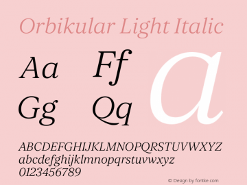 Orbikular Light Italic Version 1.002;hotconv 1.0.109;makeotfexe 2.5.65596图片样张