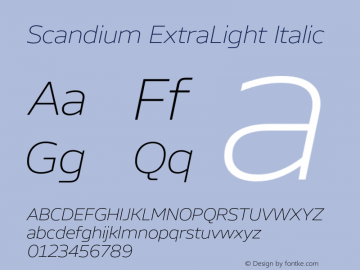 Scandium ExtraLight Italic Version 1.001;hotconv 1.0.109;makeotfexe 2.5.65596图片样张