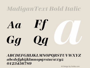 MadiganText Bold Italic Version 1.000;hotconv 1.0.109;makeotfexe 2.5.65596图片样张