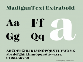 MadiganText Extrabold Version 1.000;hotconv 1.0.109;makeotfexe 2.5.65596图片样张