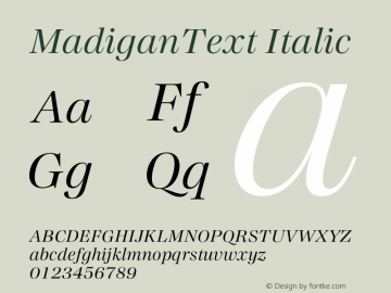 MadiganText Italic Version 1.000;hotconv 1.0.109;makeotfexe 2.5.65596图片样张