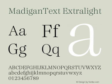MadiganText Extralight Version 1.000;hotconv 1.0.109;makeotfexe 2.5.65596图片样张