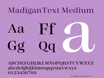 MadiganText Medium Version 1.000;hotconv 1.0.109;makeotfexe 2.5.65596图片样张