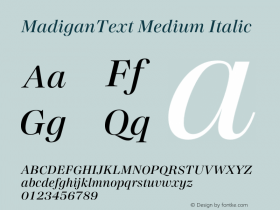 MadiganText Medium Italic Version 1.000;hotconv 1.0.109;makeotfexe 2.5.65596图片样张