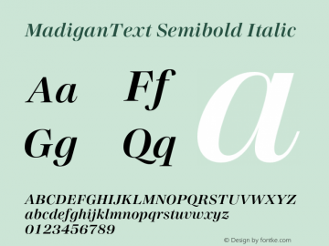MadiganText Semibold Italic Version 1.000;hotconv 1.0.109;makeotfexe 2.5.65596图片样张