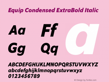 Equip Condensed ExtraBold Italic Version 1.000图片样张